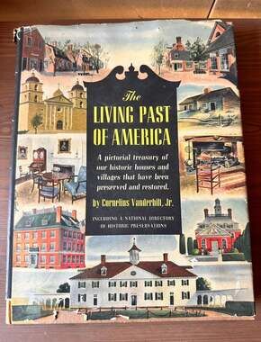 The Living Past of America: A Pictorial Treasury 1955